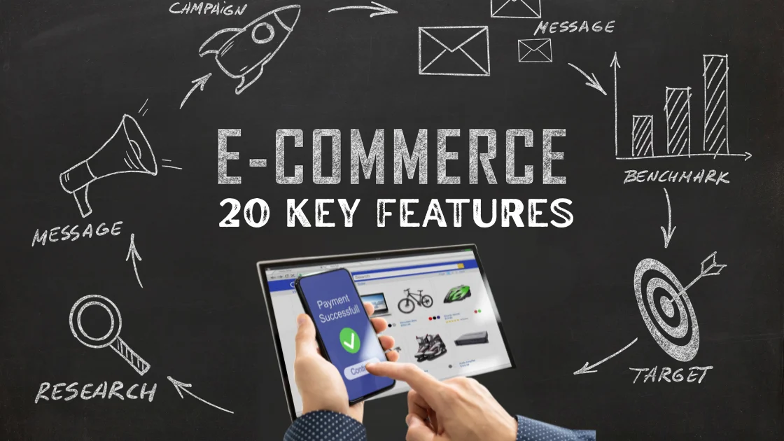 20 Key Features of Building Powerful E-Commerce Websites